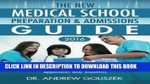 Collection Book The New Medical School Preparation   Admissions Guide, 2016: New   Updated For