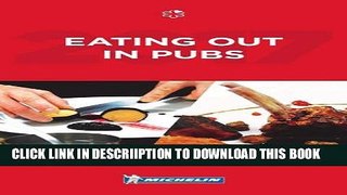 [PDF] Michelin Eating Out in Pubs 2016: Great Britain   Ireland (Michelin Guide/Michelin) Full