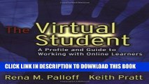 New Book The Virtual Student: A Profile and Guide to Working with Online Learners