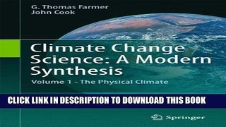 Collection Book Climate Change Science: A Modern Synthesis: Volume 1 - The Physical Climate