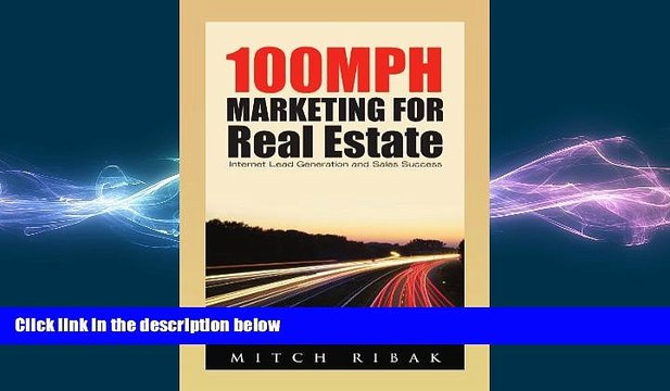 FREE PDF 100MPH Marketing for Real Estate: Internet Lead Generation and Sales Success BOOK ONLINE
