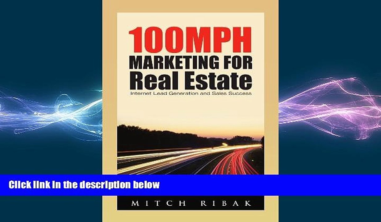 FREE PDF  100MPH Marketing for Real Estate: Internet Lead Generation and Sales Success  BOOK ONLINE