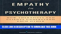 [PDF] Empathy in Psychotherapy: How Therapists and Clients Understand Each Other Popular Colection