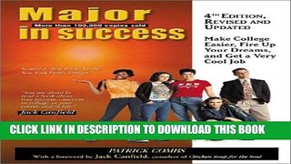 New Book Major in Success, 4th Ed: Make College Easier, Fire up Your Dreams, and Get a Very Cool Job