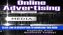 New Book Online Advertising: Market Like a Pro and Explode Your Business! (Marketing, Advertising)