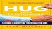 New Book Hug Your Customers: STILL The Proven Way to Personalize Sales and Achieve Astounding