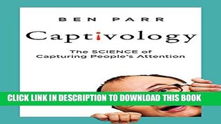 Collection Book Captivology: The Science of Capturing People s Attention