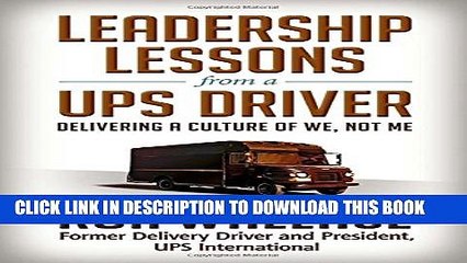 [PDF] Leadership Lessons from a UPS Driver: Delivering a Culture of We, Not Me Popular Online