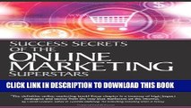 New Book Success Secrets of the Online Marketing Superstars