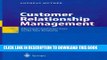 New Book Customer Relationship Management: Electronic Customer Care in the New Economy