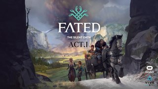 FATED- The Silent Oath - Ep.1 - Prologue. Act.1 - Oculus Rift CV1 Gameplay