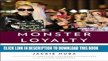 Collection Book Monster Loyalty: How Lady Gaga Turns Followers into Fanatics