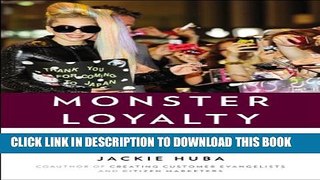 Collection Book Monster Loyalty: How Lady Gaga Turns Followers into Fanatics