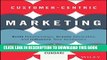 New Book Customer-Centric Marketing: Build Relationships, Create Advocates, and Influence Your