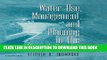 New Book Water Use, Management, and Planning in the United States