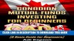 Collection Book Canadian Mutual Funds for Beginners: A Basic Guide for Beginners (Canada Investing