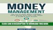 New Book Money Management: LEARN HOW TO GET OUT OF DEBT, MAKE A BUDGET AND SAVE MONEY WHILE AT THE