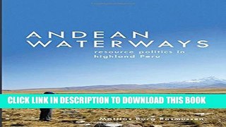 Collection Book Andean Waterways: Resource Politics in Highland Peru