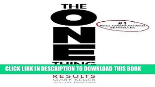 New Book The ONE Thing: The Surprisingly Simple Truth Behind Extraordinary Results
