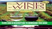 [PDF] From Vines to Wines: The Complete Guide to Growing Grapes and Making Your Own Wine Full Online