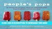 New Book People s Pops: 55 Recipes for Ice Pops, Shave Ice, and Boozy Pops from Brooklyn s Coolest