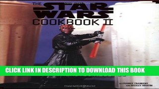 [PDF] The Star Wars Cookbook II: Darth Malt and More Galactic Recipes Full Online