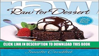 [PDF] Raw for Dessert: Easy Delights for Everyone Popular Colection