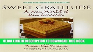 [PDF] Sweet Gratitude: A New World of Raw Desserts Full Colection
