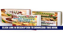 New Book Dump Dinners BOX SET 3 IN 1: 97 Easy, Delicious and Healthy Dump Dinner Recipes: