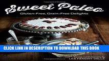 Collection Book Sweet Paleo: Gluten Free Grain Free Delights