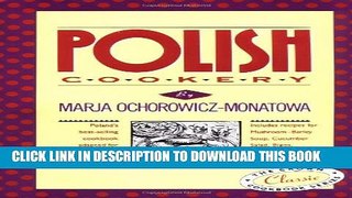 New Book Polish Cookery: Poland s bestselling cookbook adapted for American kitchens. Includes