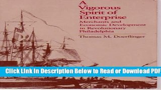 [Get] Vigorous Spirit of Enterprise: Merchants and Economic Development  in Revolutionary