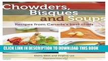 New Book Chowders, Bisques and Soups: Recipes from Canada s Best Chefs