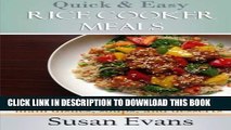New Book Quick   Easy Rice Cooker Meals: Over 60 recipes for breakfast, main dishes, soups, and