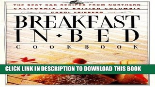 New Book Breakfast in Bed Cookbook: The Best B B Recipes from Northern California to British