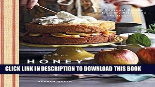 New Book Honey and Jam: Seasonal Baking from My Kitchen in the Mountains