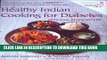 Collection Book Healthy Indian Cooking for Diabetes: Delicious Khana for Life