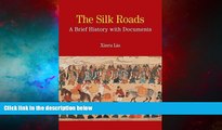 Must Have  The Silk Roads: A Brief History with Documents (Bedford Cultural Editions Series)