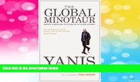 READ FREE FULL  The Global Minotaur: America, Europe and the Future of the Global Economy