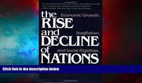 Must Have  The Rise and Decline of Nations: Economic Growth, Stagflation, and Social Rigidities