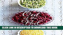 [PDF] Out of the Pod: Delicious recipes that bring the best out of beans, lentils and other
