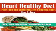 New Book Heart Healthy Diet: Raw Food and Superfoods for a Healthy Heart