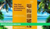 Big Deals  The Past And Future Of America s Economy: Long Waves Of Innovation That Power Cycles Of