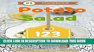 [PDF] Potato Salad 123: A Collection of 123 Potato Salad Recipes â‹† Quick â‹† Simple â‹† Easy