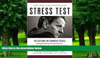 Big Deals  Stress Test: Reflections on Financial Crises  Free Full Read Most Wanted