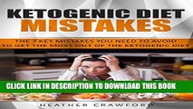 New Book Ketogenic Diet Mistakes: The 7 Key Mistakes You Need To Avoid To Get the Most Out Of the