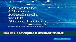 Read Discrete Choice Methods with Simulation  Ebook Free