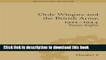 Read Orde Wingate and the British Army, 1922-1944 (Warfare, Society and Culture)  Ebook Online