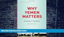Big Deals  Why Yemen Matters: A Society in Transition (SOAS Middle East Issues)  Best Seller Books