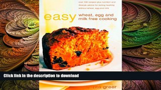 READ BOOK  Easy Wheat, Egg and Milk Free Cooking (Recipes for Health) FULL ONLINE